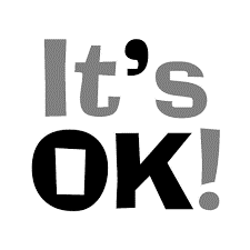it's ok